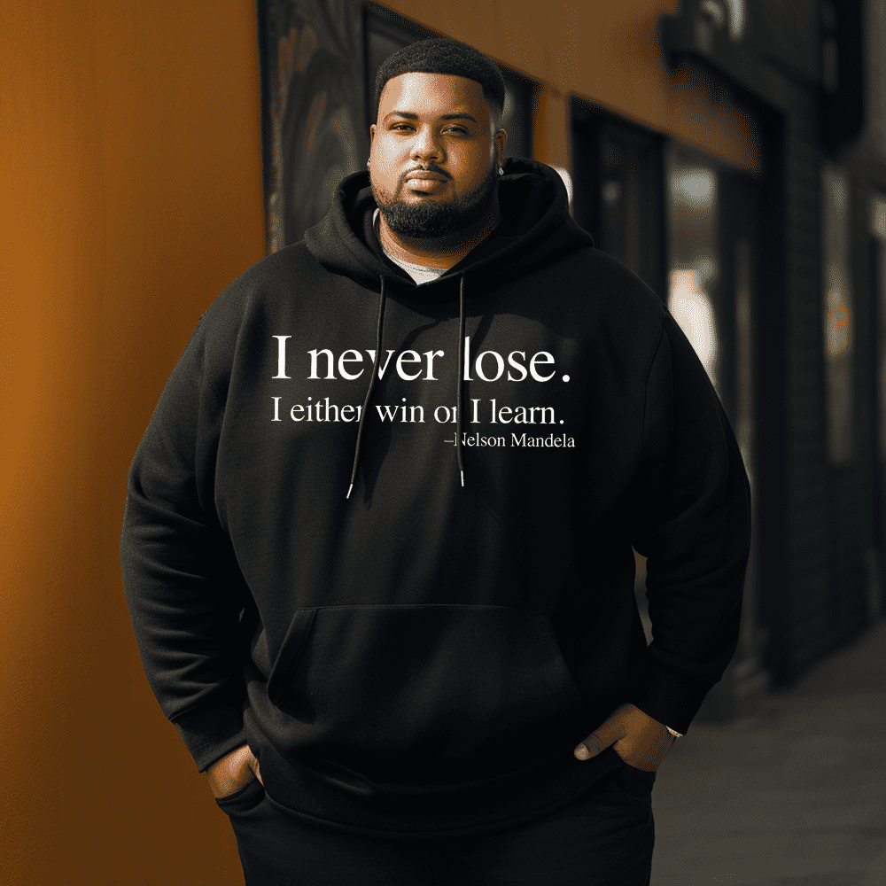 I Never Lose -Nelson Mandela Men's Plus Size Hoodie