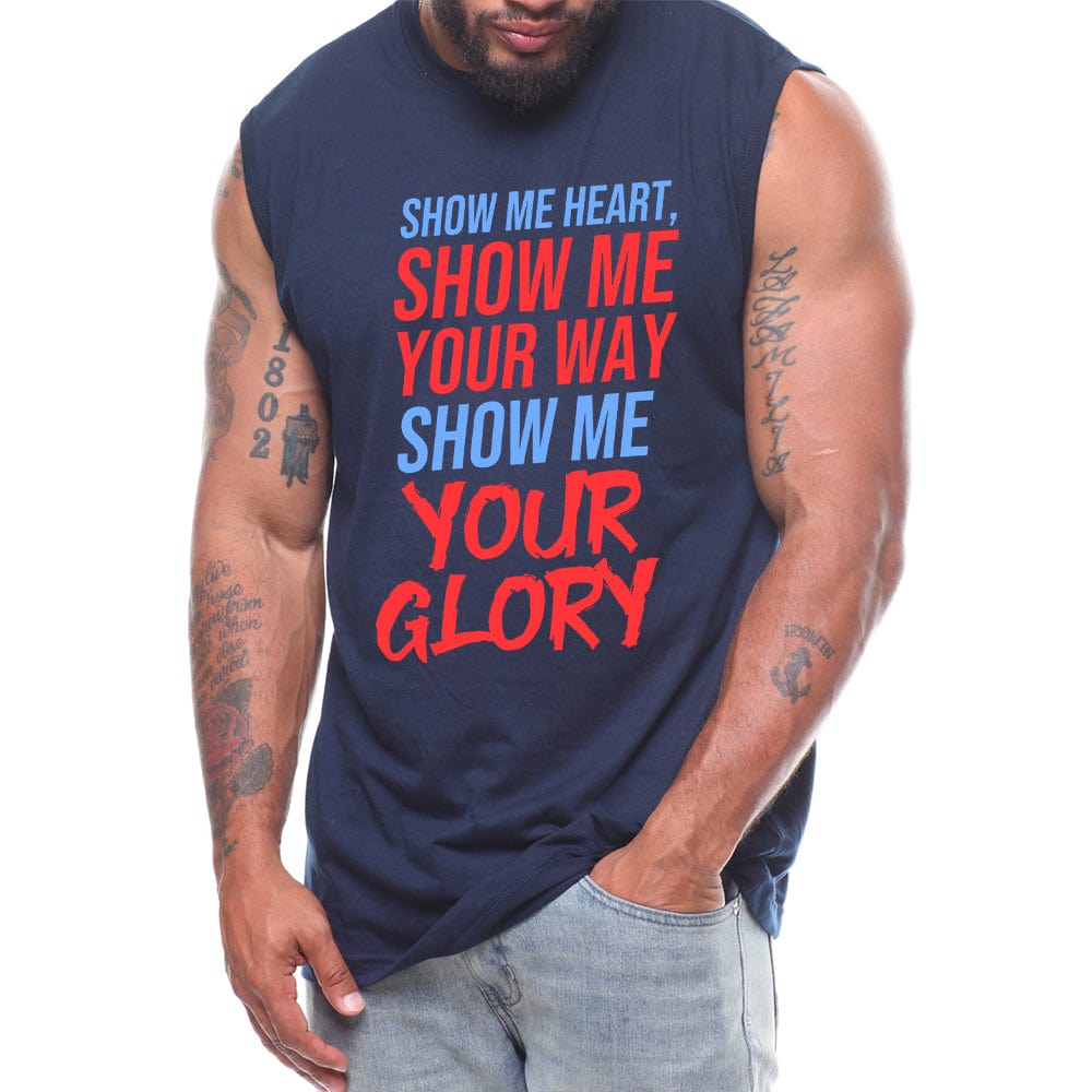 Show Me Heart, Show Me Your Way Show Me Your Glory