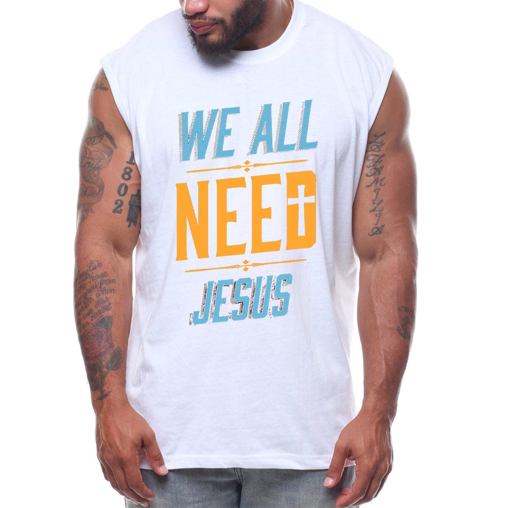 Limited Edition - We All Need Jesus