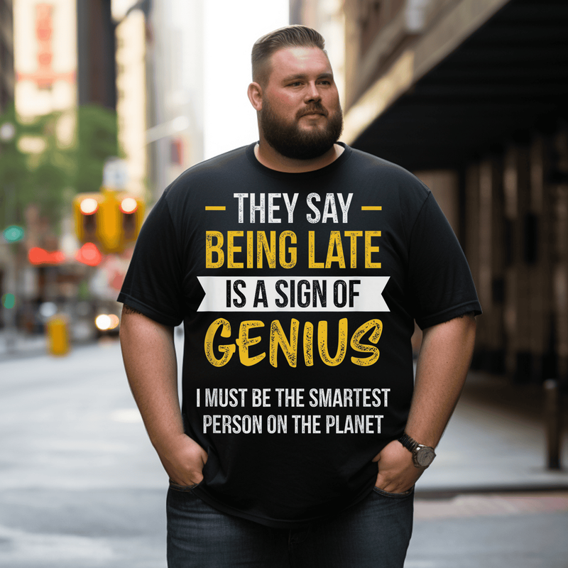 Always Late Funny Novelty Gag T-Shirt, Men Plus Size Oversize T-shirt for Big & Tall Man