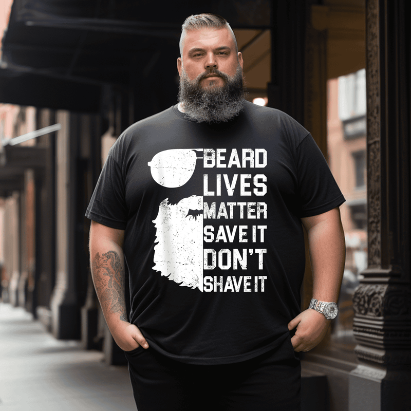 Beard Lives Matter T-Shirt, Plus Size Oversize T-shirt for Big & Tall Man 1XL-9XL