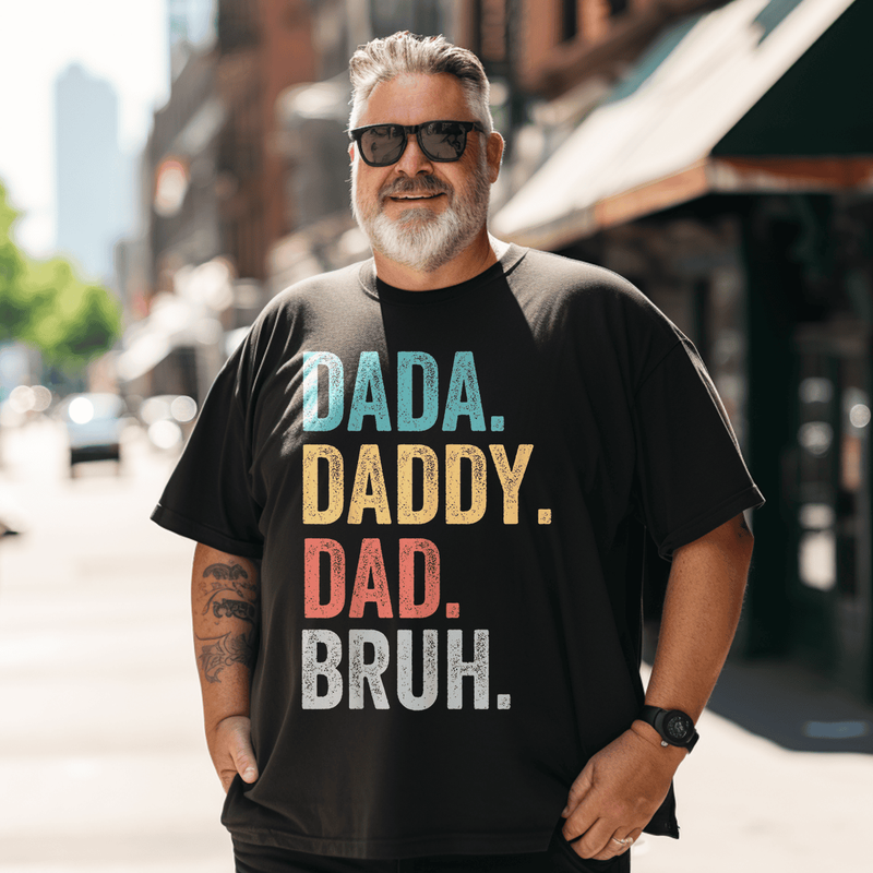 Dada Daddy Dad Bruh Fathers Day Men T-Shirt, Oversized Short Sleeve Plus Size T-Shirt for Big and Tall