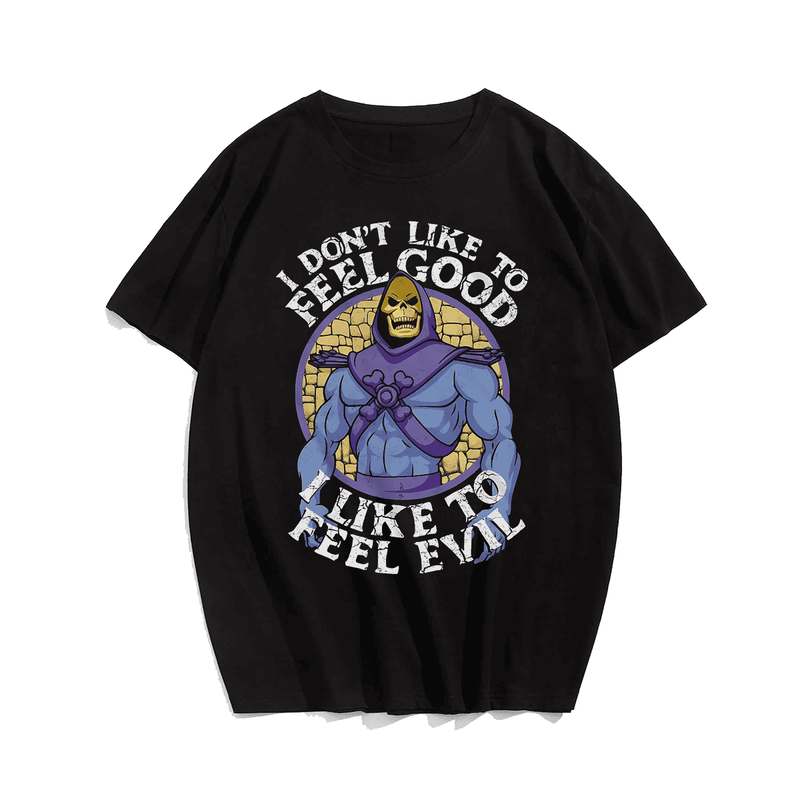 I Don't Like To Feel Good I Like To Feel Evil Plus Size Men T-Shirt, Oversize T-shirt for Big & Tall Man
