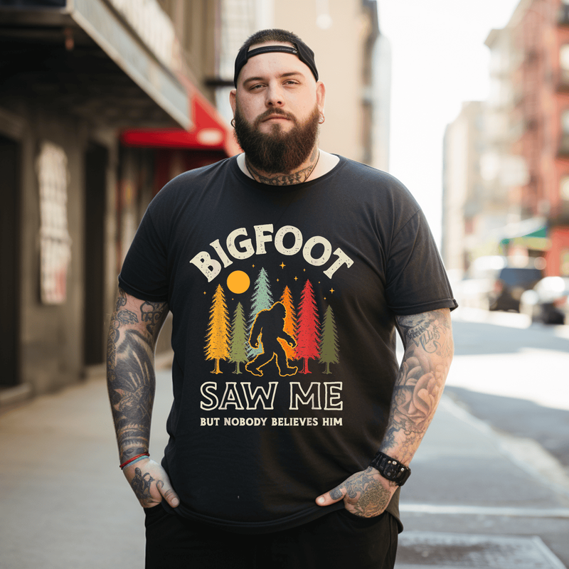 Bigfoot Saw Me But Nobody Believes Him Funny Sasquatch Retro T-Shirt, Plus Size Oversize T-shirt for Big & Tall Man