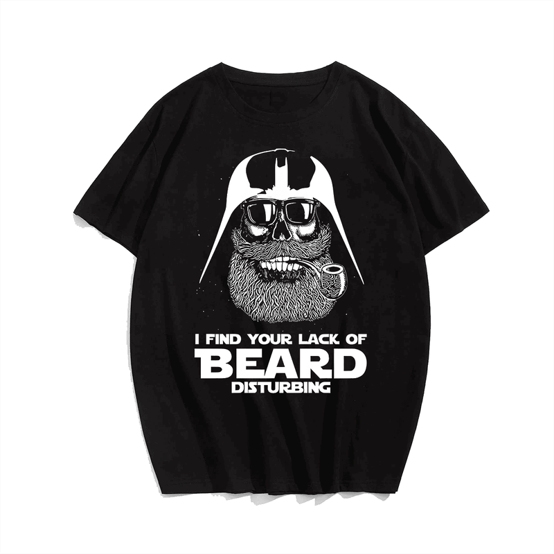 I Find Your Lack Of Beard Disturbing Funny Men T-Shirt, Plus Size Oversize T-shirt for Big & Tall Man