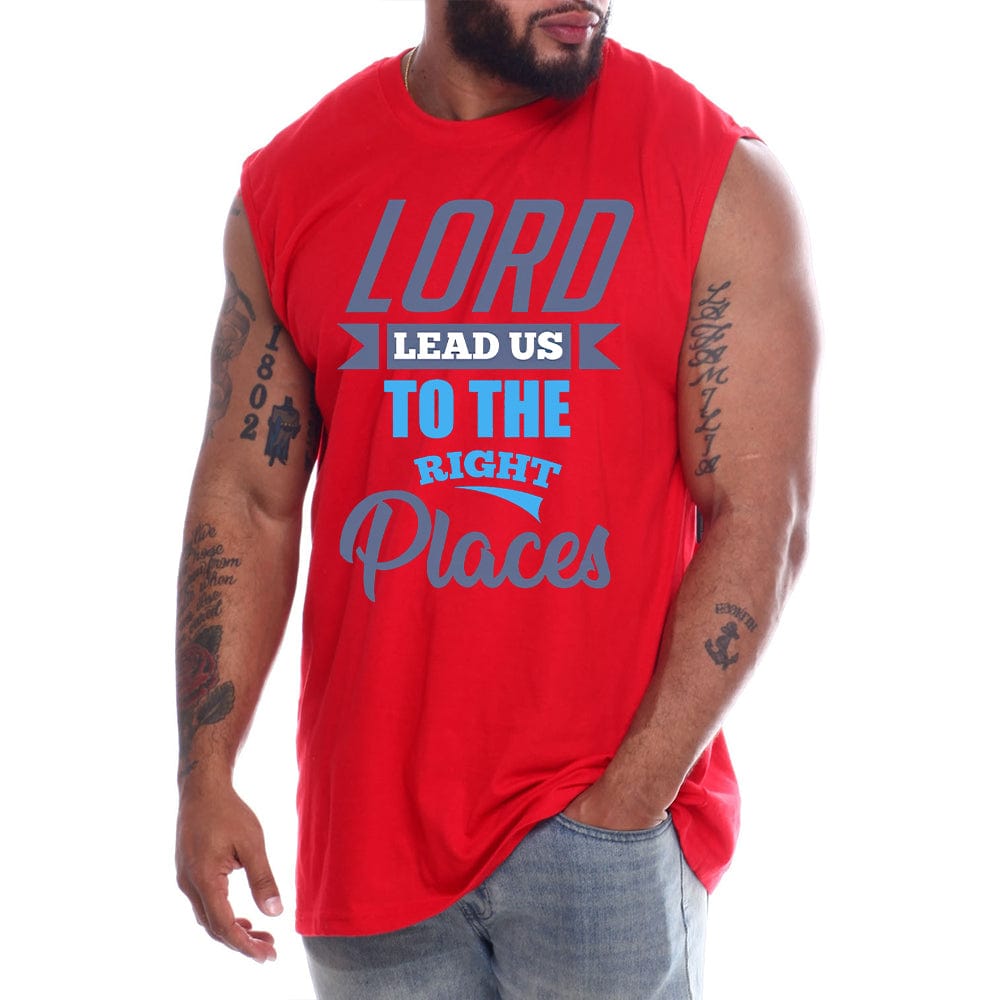 Lord Lead Us To The Right Places