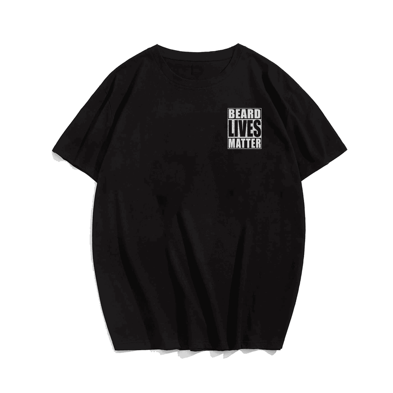 Beard Lives Matter Plus Size Men T-Shirt for Big and Tall