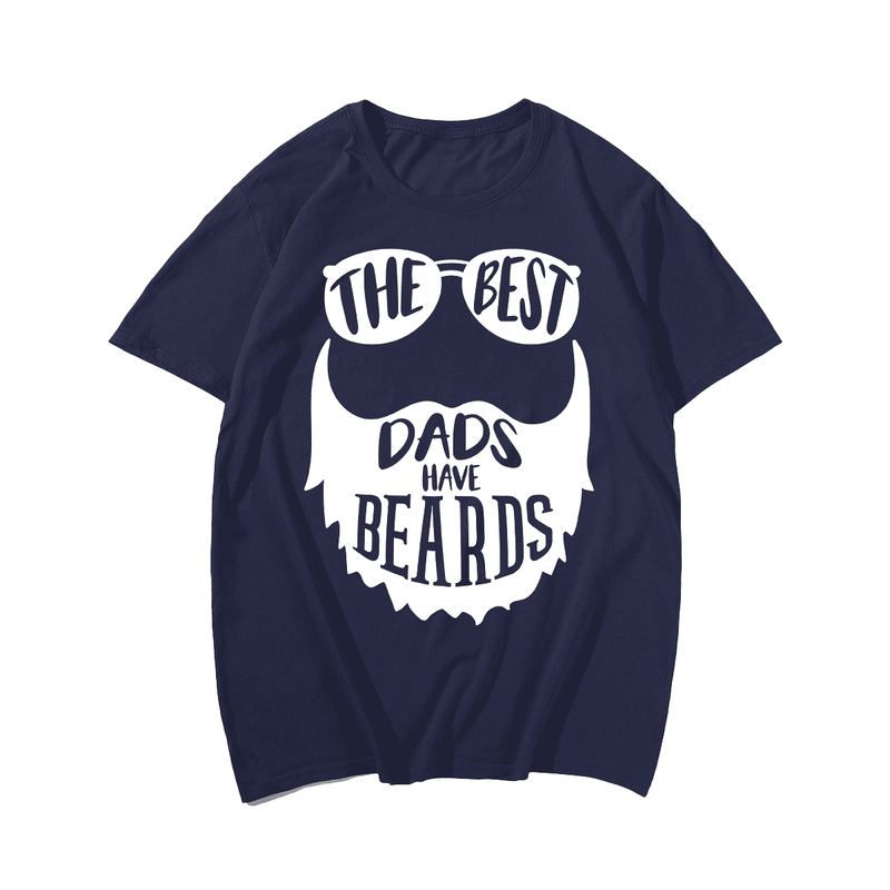 The Best Dads Have Beards Men Funny T Shirt, Plus Size Oversize T-shirt for Big & Tall Man