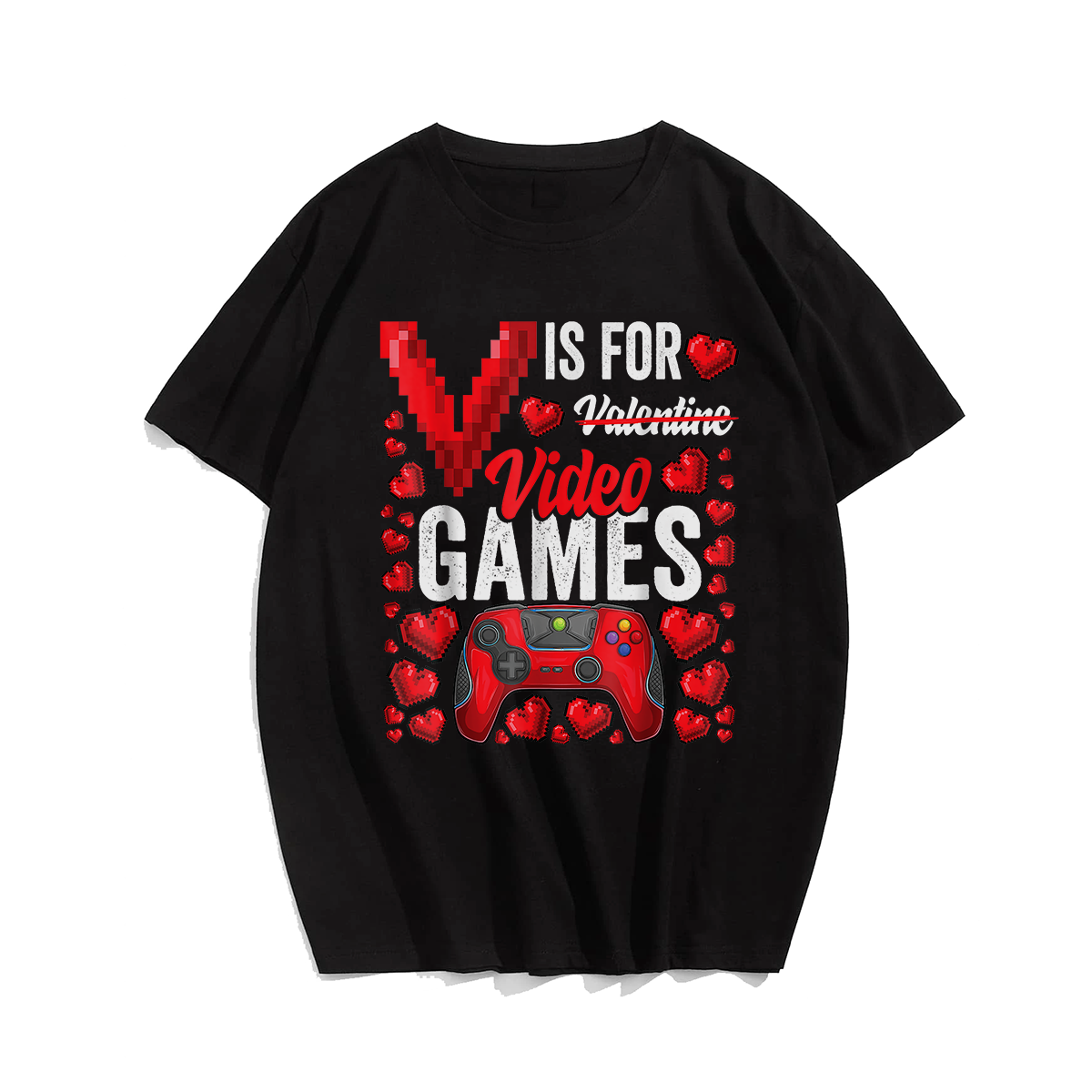 V Is For Video Games Funny Valentines Day Gamer T-Shirt, Men Plus Size Oversize T-shirt for Big & Tall Man