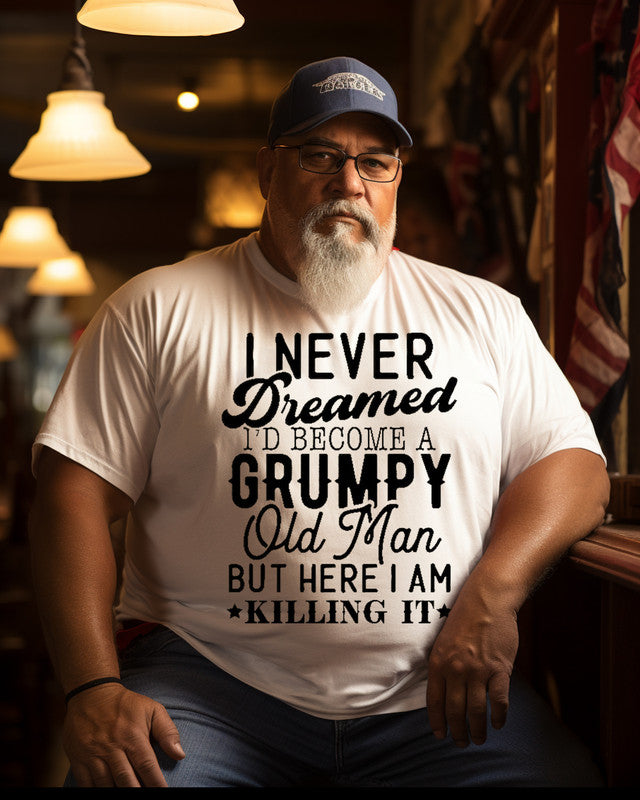 Men's "Grumpy Old Man Killing It "Printed Plus Size T-shirt ,Grandpa Shirt, Birthday Shirt