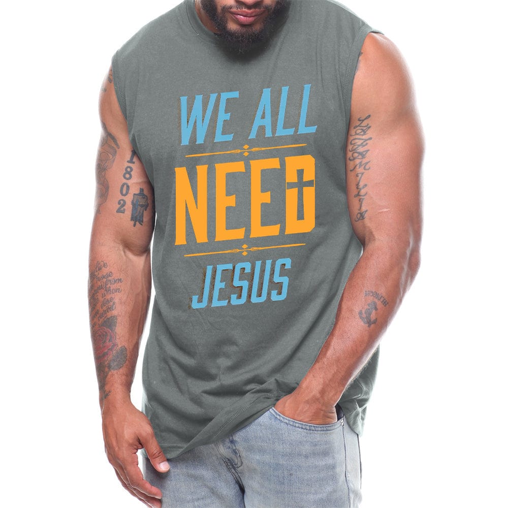 Limited Edition - We All Need Jesus