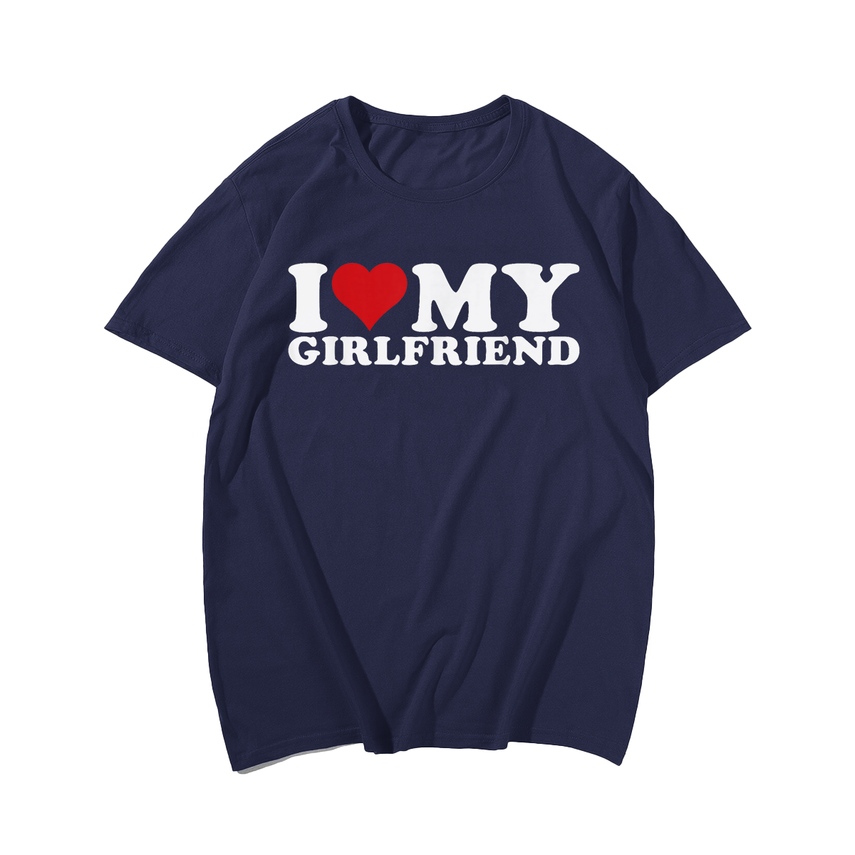 I Love My Girlfriend Gf I Heart My Girlfriend GF T-Shirt T-Shirt, Men Plus Size Oversize T-shirt for Big & Tall Man