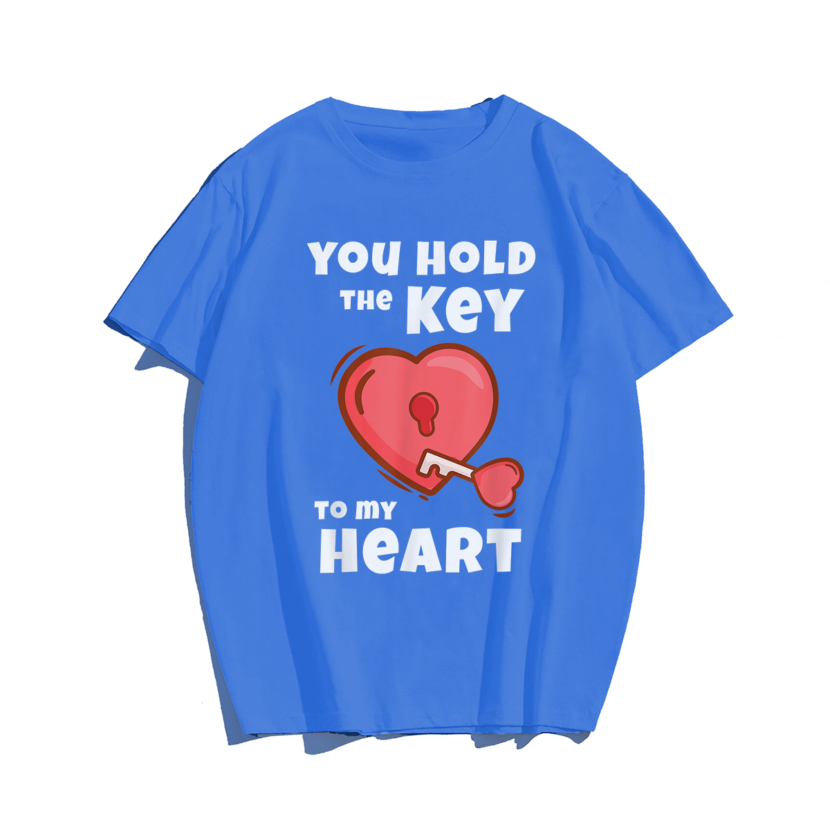 You Hold The Key To My Heart Funny Valentines Day T-Shirt, Men Plus Size Oversize T-shirt for Big & Tall Man
