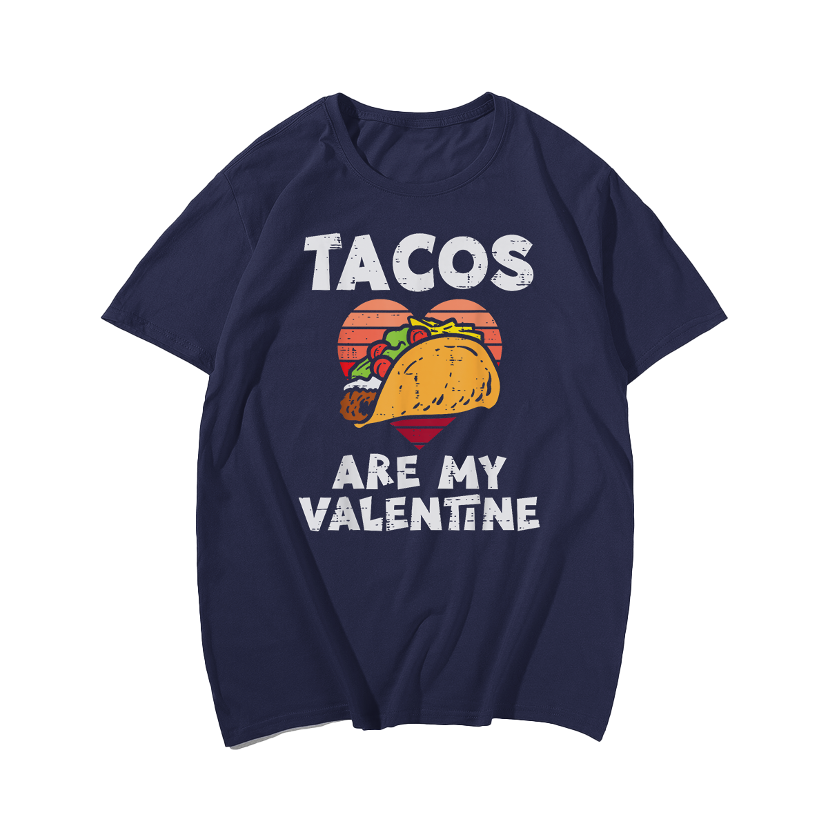 Tacos Are My Valentine Funny Valentines Day T-Shirt, Men Plus Size Oversize T-shirt for Big & Tall Man