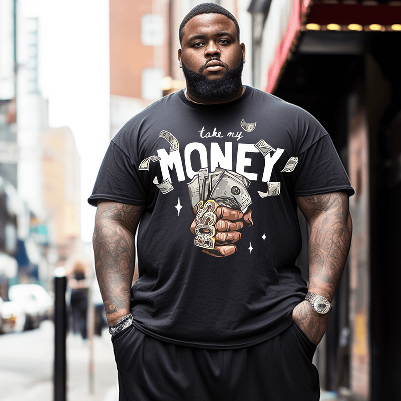 Take My Money Men T Shirt, Oversize T-shirt for Big & Tall 1XL-9XL