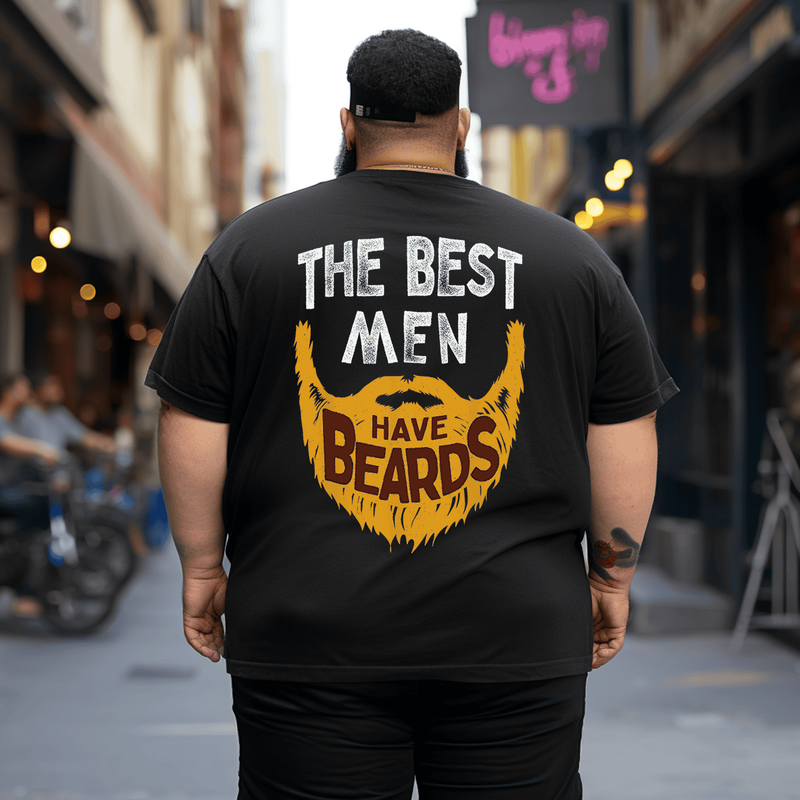 The Best Men Have Beards Men T Shirt Tees, Oversized T-Shirt for Big and Tall