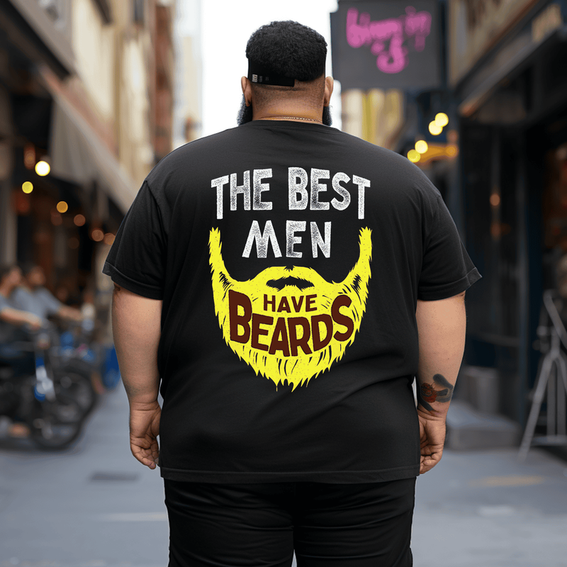 The Best Men Have Beards Men T Shirt Tees, Oversized T-Shirt for Big and Tall