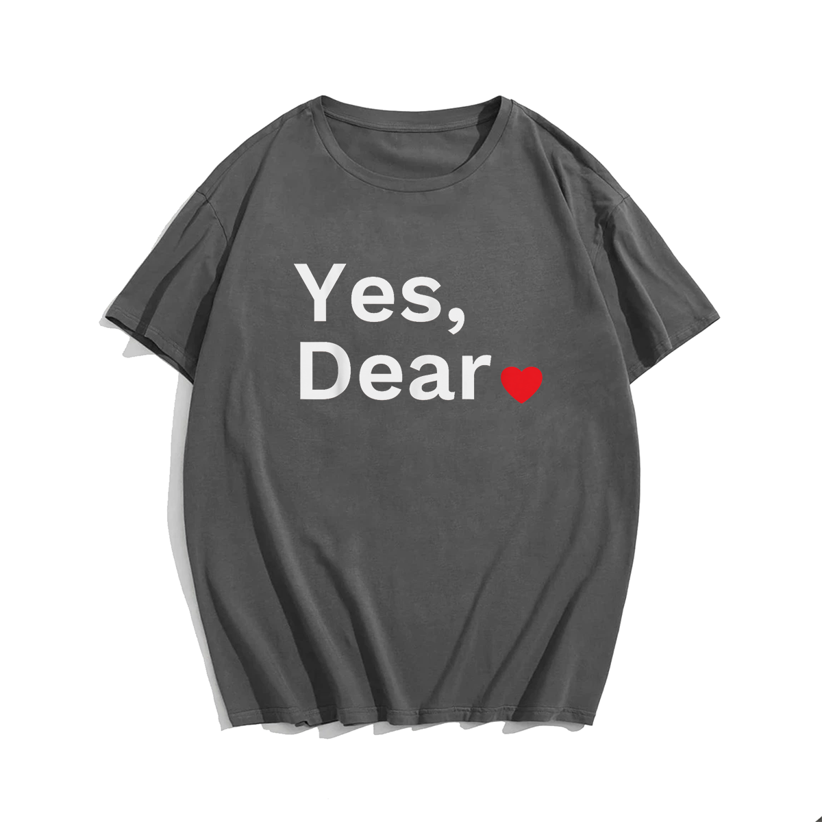 Yes Dear Valentine Valentines Day T-Shirt, Men Plus Size Oversize T-shirt for Big & Tall Man