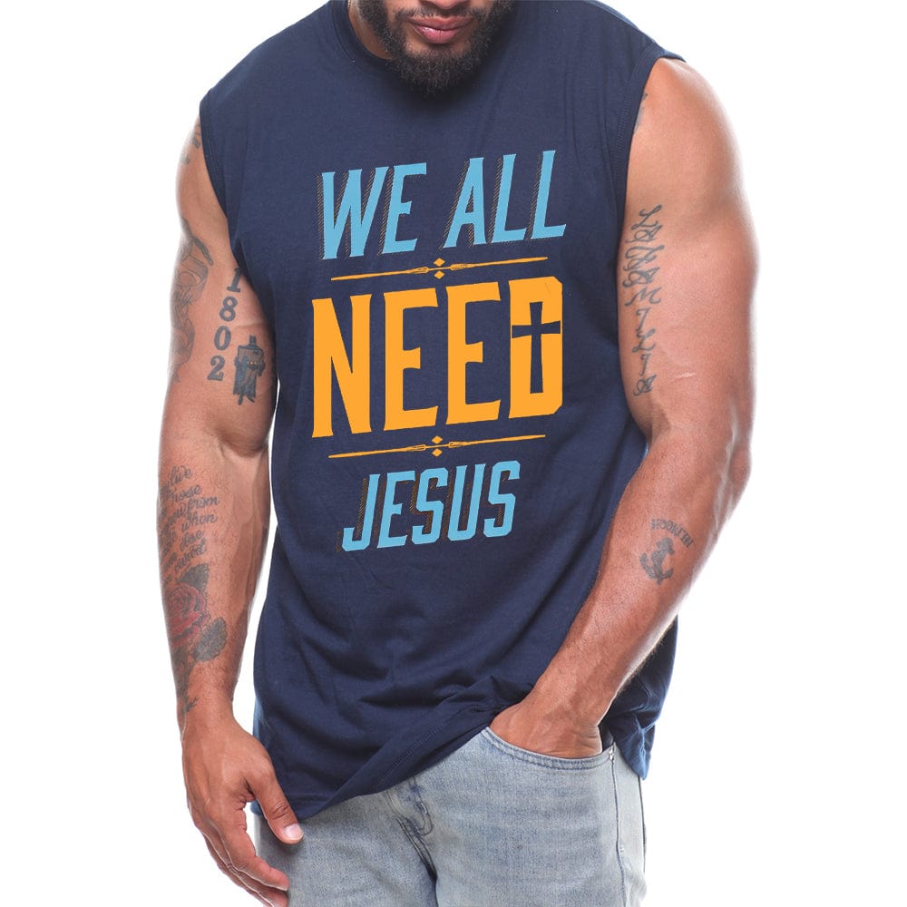 Limited Edition - We All Need Jesus