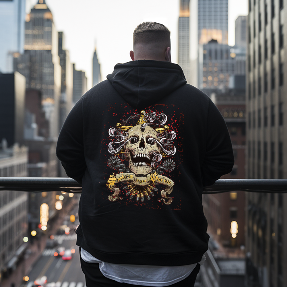 Men's Smoke 'Em If You Got 'Em Plus Size Hoodie