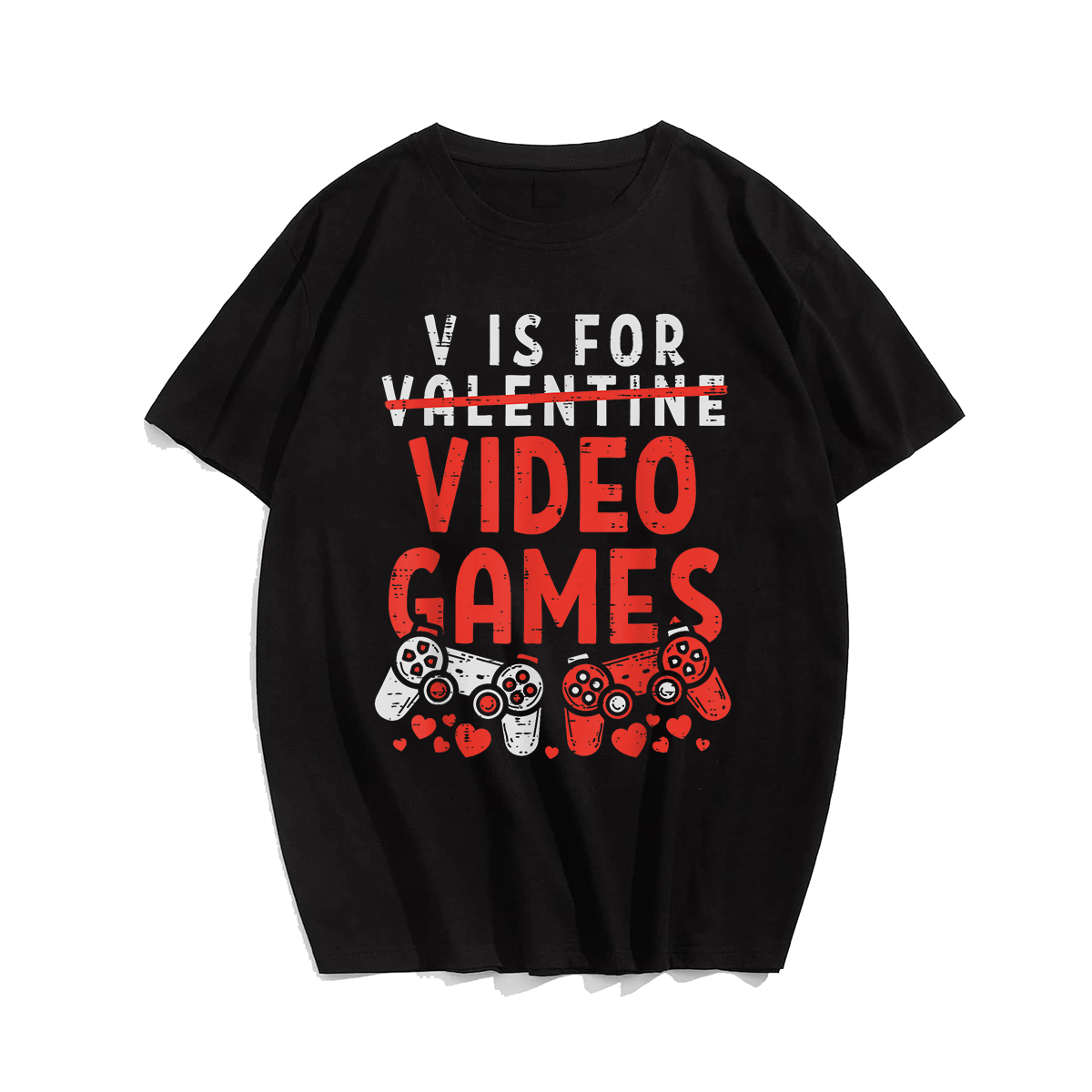 V IS FOR VIDEO GAMES Valentines Day T-Shirt, Men Plus Size Oversize T-shirt for Big & Tall Man