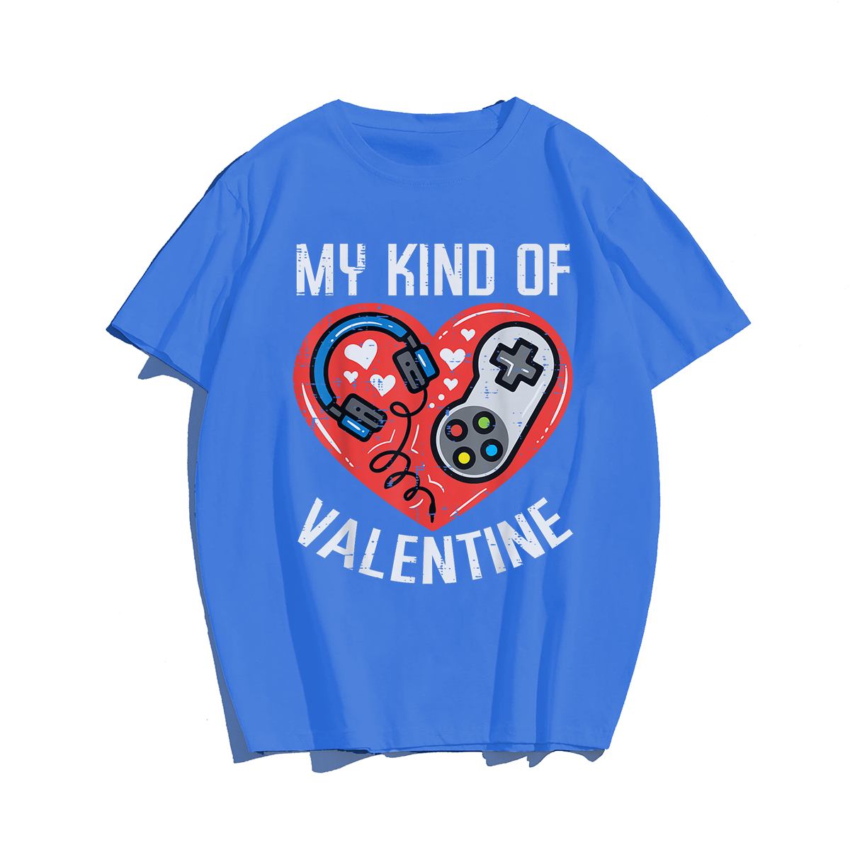 My Kind Valentine Gamer Valentines Day T-Shirt, Men Plus Size Oversize T-shirt for Big & Tall Man