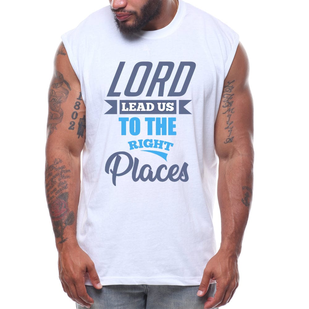 Lord Lead Us To The Right Places