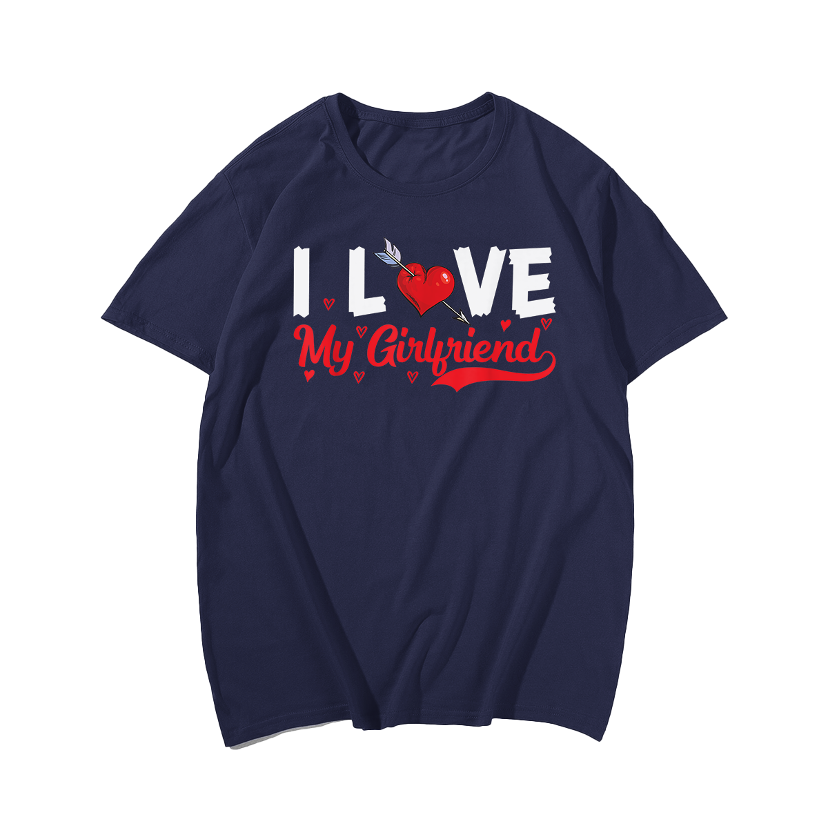 I Love My Girlfriend Gf I Heart My Girlfriend GF T-Shirt Valentines Day T-Shirt, Men Plus Size Oversize T-shirt for Big & Tall Man