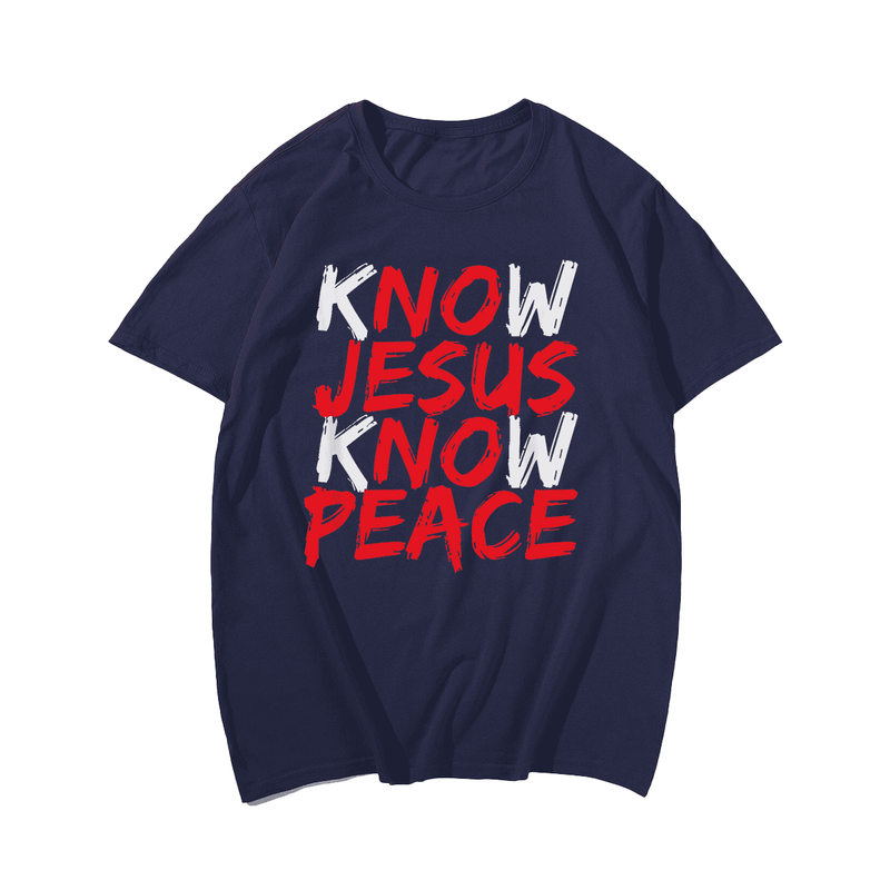 Know Jesus Know Peace God Faith Christian T-Shirt Men Plus Size Oversize T-shirt for Big & Tall