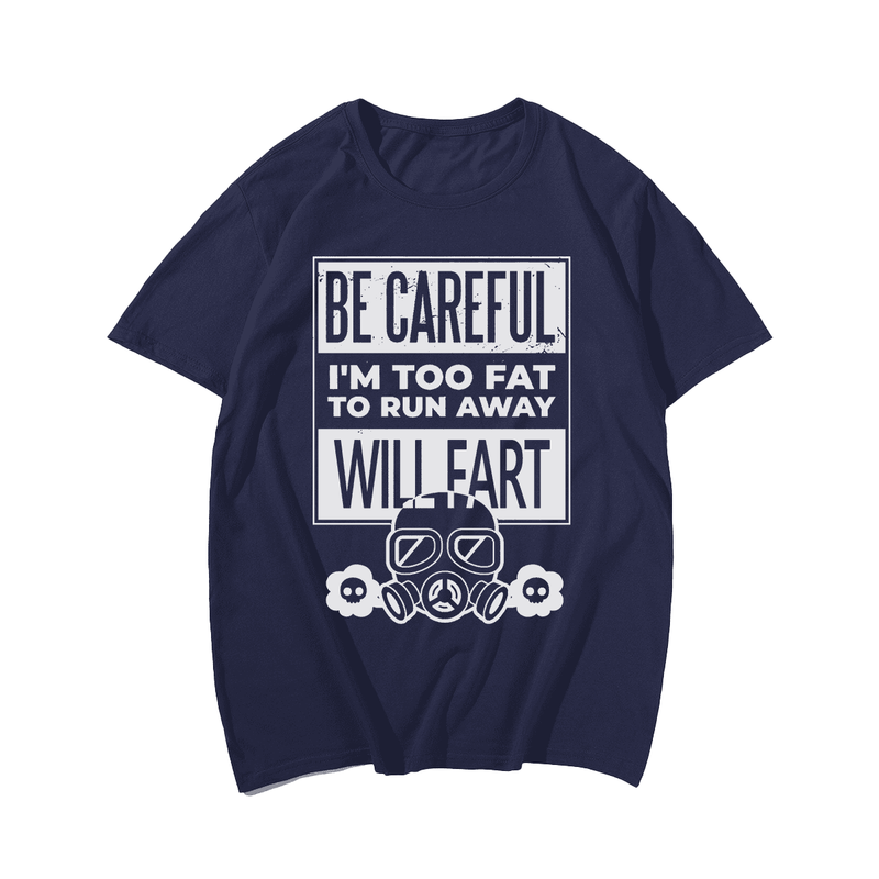 Fat Will Fart T-Shirt, Men Plus Size Oversize T-shirt for Big & Tall Man