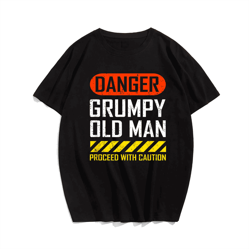 Danger Grumpy Old Man T-Shirt, Men Plus Size Oversize T-shirt for Big & Tall Man