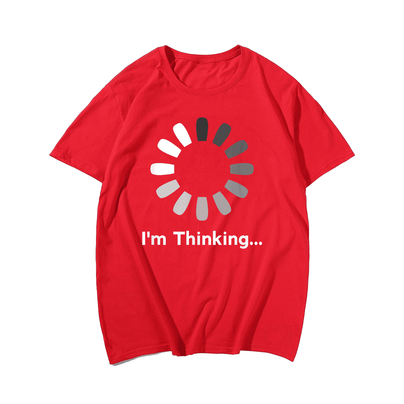 I'm Thinking T-Shirt, Men Plus Size Oversize T-shirt for Big & Tall Man