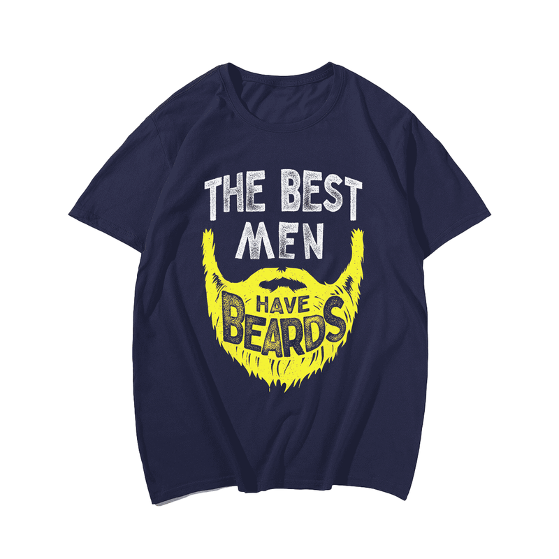 The Best Men Have Beards T-Shirt, Plus Size Oversize T-shirt for Big & Tall Man