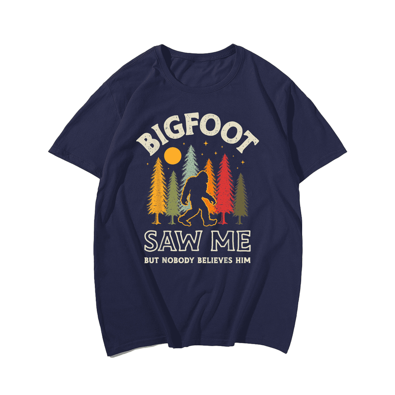 Bigfoot Saw Me But Nobody Believes Him Funny Sasquatch Retro T-Shirt, Plus Size Oversize T-shirt for Big & Tall Man