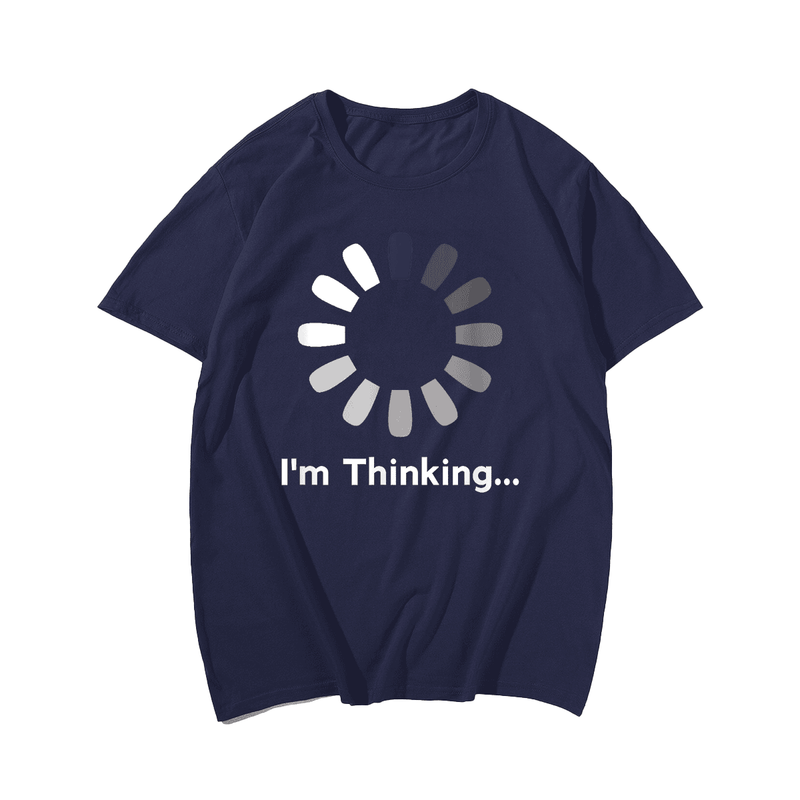 I'm Thinking T-Shirt, Men Plus Size Oversize T-shirt for Big & Tall Man
