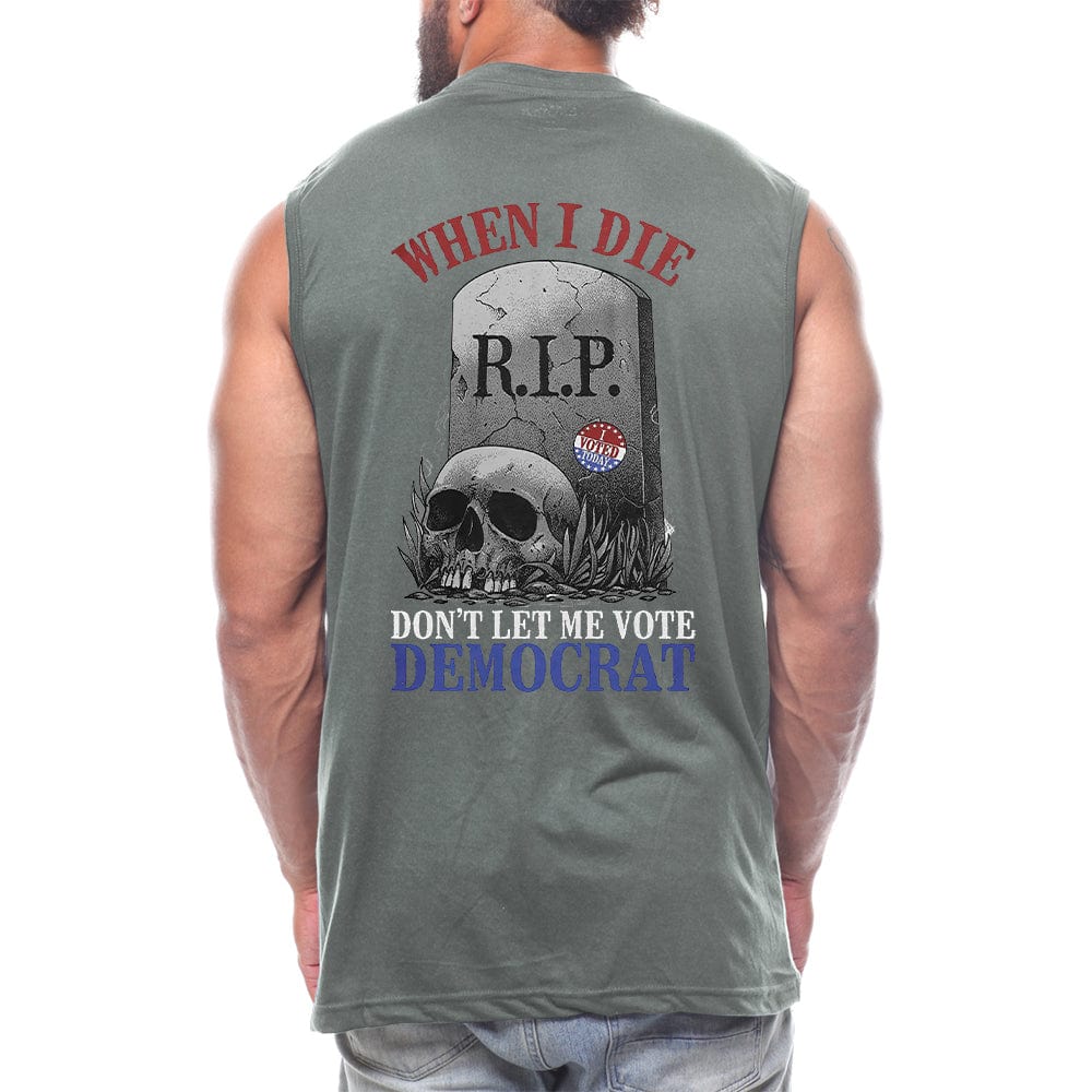 Don't Let Me Vote Democrat Back fashion Sleeveless