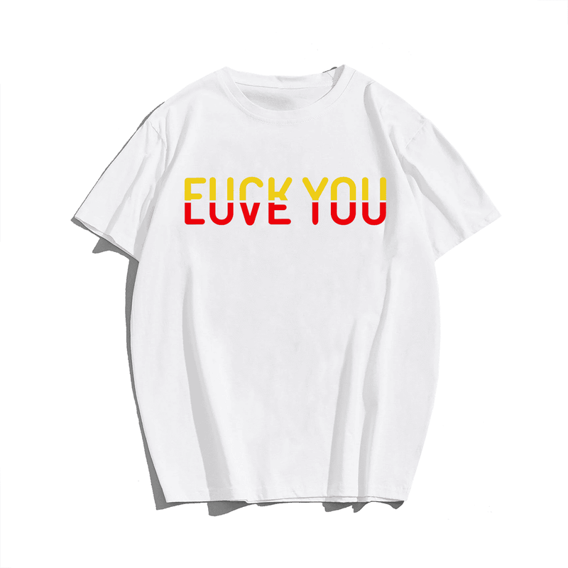 F**k You? Love You! Plus Size T-shirt for Men, Oversize Man Clothing for Big & Tall