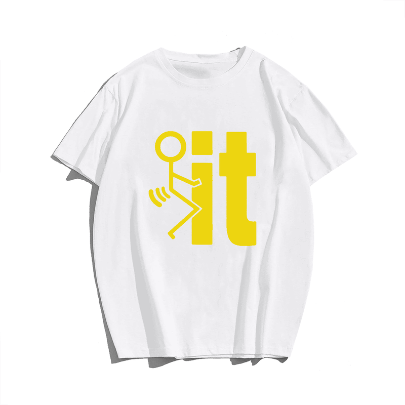F*ck It T-Shirt, Men Plus Size Oversize T-shirt for Big & Tall Man