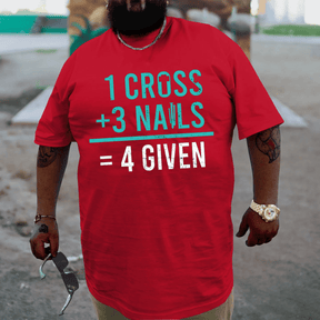 3 Nails 1 Cross 4 Given Plus Size T-shirt