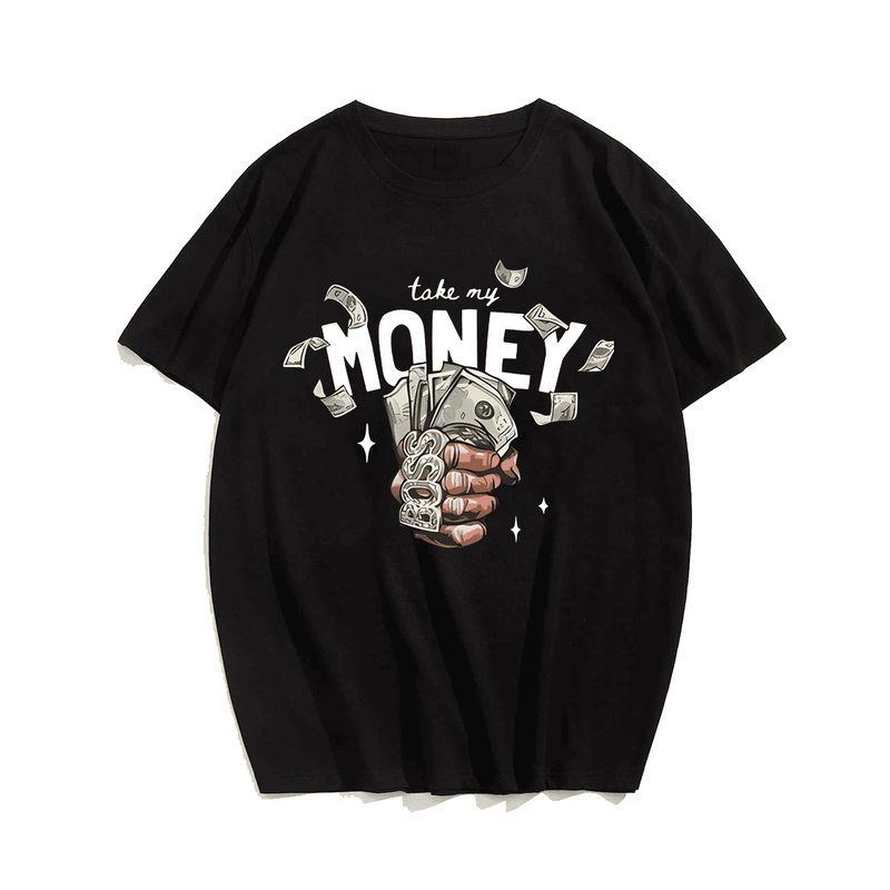 Take My Money Men T Shirt, Oversize T-shirt for Big & Tall 1XL-9XL
