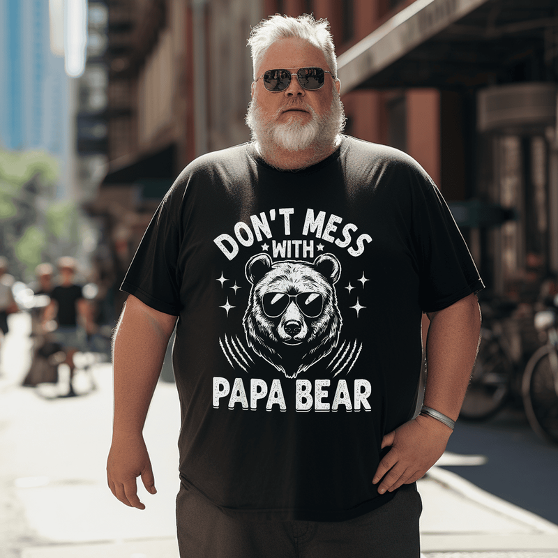 Funny Papa Bear Don't Mess With Papa Bear Men T-Shirt, Plus Size T ...