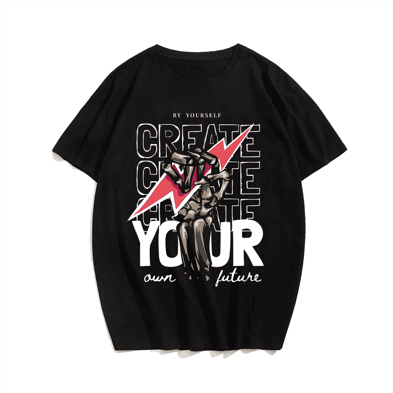Create Your Own Future Men T Shirt, Oversize T-shirt for Big & Tall 1XL-9XL