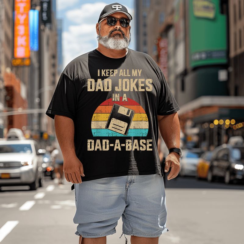 Funny Dad Jokes in Dad-a-base Vintage for Father's day T-Shirt, Plus Size Oversize T-shirt for Big & Tall Man