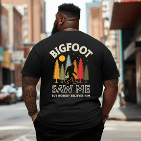Bigfoot Saw Me But Nobody Believes Him Funny Sasquatch Retro T-Shirt, Men Plus Size T-shirt for Big & Tall