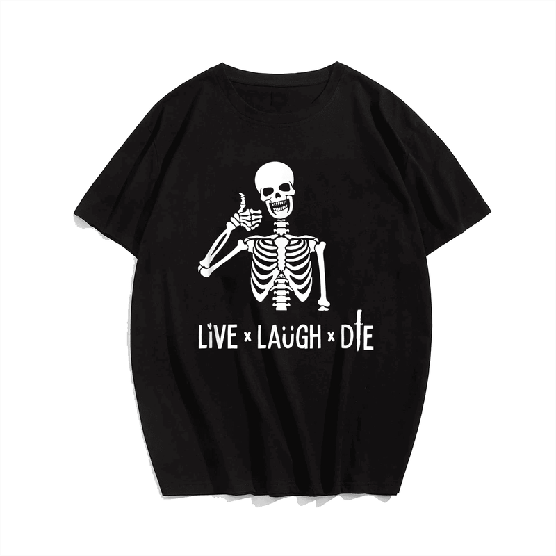 Live Laugh Die Skull Men T Shirt Men T-Shirt, Oversize T-shirt for Big & Tall 1XL-9XL