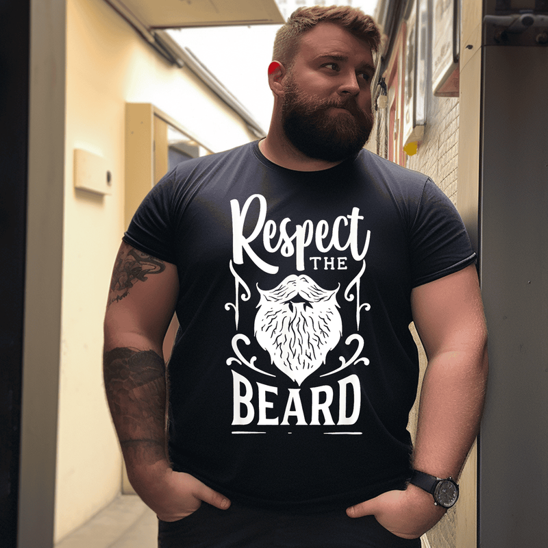 Respect Beard Men T-Shirt, Plus Size Oversize T-shirt for Big & Tall Man 1XL-9XL