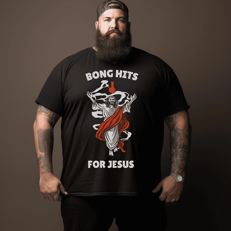 Bong Hits For JESUS Men T-Shirt, Plus Size Oversize T-shirt for Big & Tall Man