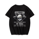 Prayer Is A Great Way To Meet The Lord But Messing With My Daughter Is Faster Men's T-Shirts