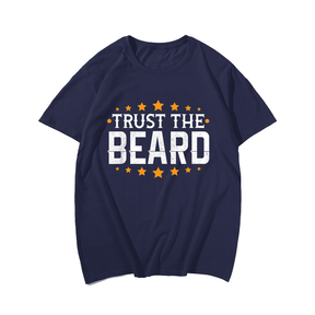 Trust The Beard Men T-Shirt, Oversize T-shirt for Big & Tall 1XL-9XL