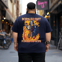 Born To Shit Forced To Wipe Funny Motorcycle Skull Riding T-Shirt, Oversized T-Shirt for Big and Tall Man